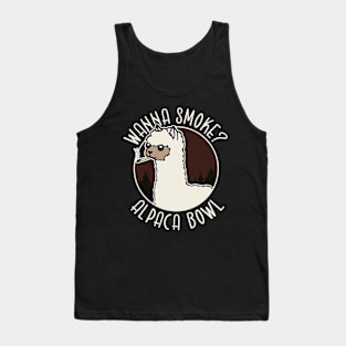 Wanna Smoke Alpaca Bowl Tank Top